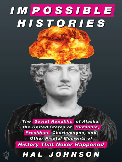 Title details for Impossible Histories by Hal Johnson - Available